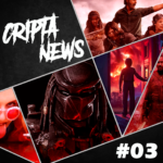 CriptaNews #03 – Anúncios e Estreias da Semana