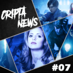 CriptaNews #07 – Anúncios e Estreias da Semana