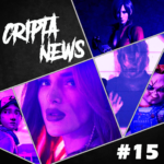 CriptaNews #15 – Anúncios e Estreias da Semana