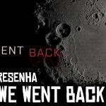 We Went Back (2020) – Resenha