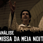 Missa da Meia-Noite (2021) – Análise