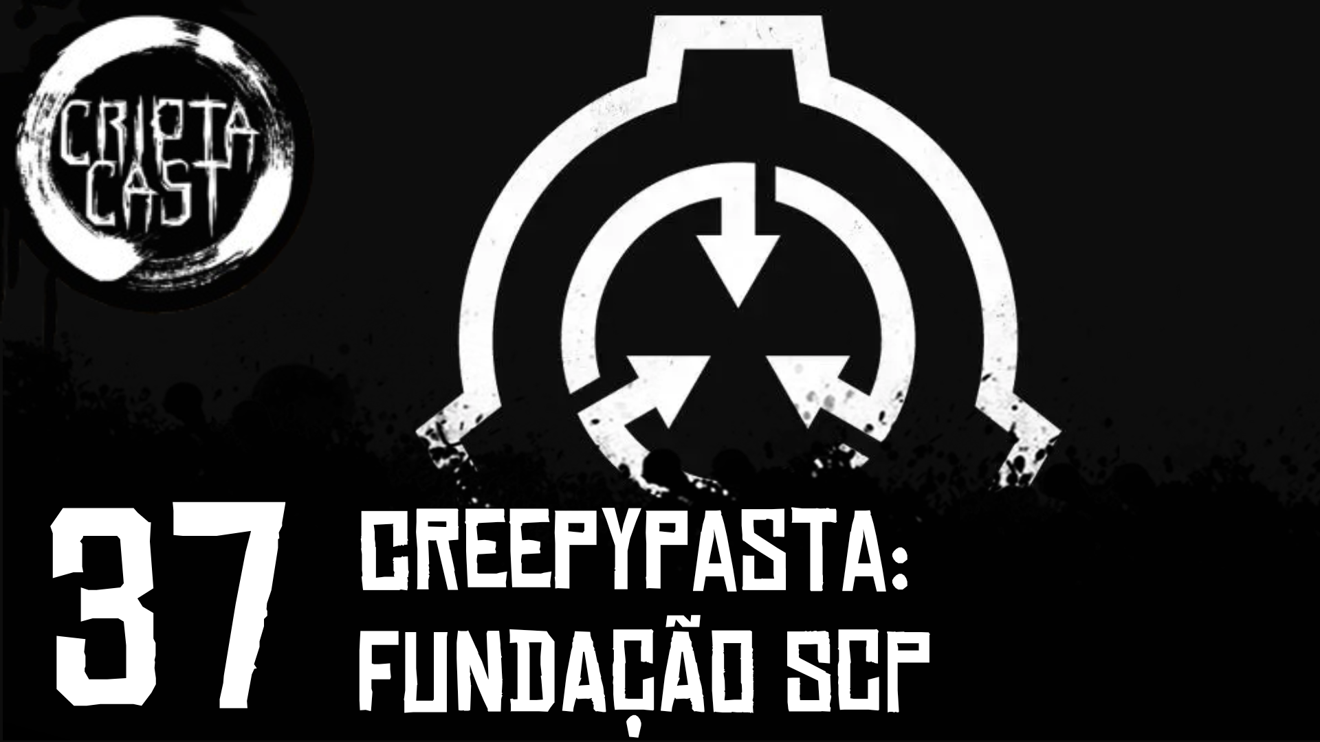 Creepypasta Brasil: SCP Foundation